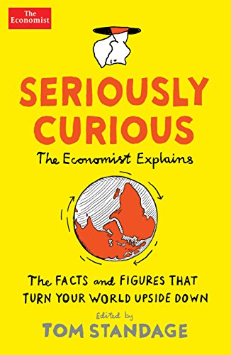 Seriously Curious: 109 facts and figures to turn your world upside down von Profile Books